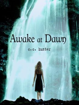Awake at Dawn: Shadow Falls, Book 2 C. C. Hunter and Katie Schorr