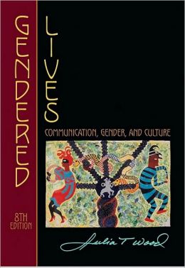 Gendered Lives: Communication, Gender, and Culture