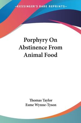 Porphyry on Abstinence from Animal Food