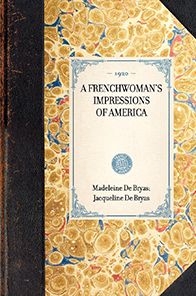 Frenchwoman's Impressions of America