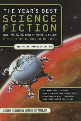 The Year's Best Science Fiction: Twenty-First Annual Collection Gardner Dozois