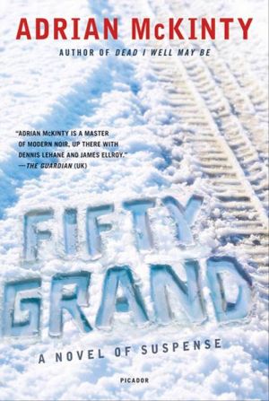 Fifty Grand: A Novel of Suspense