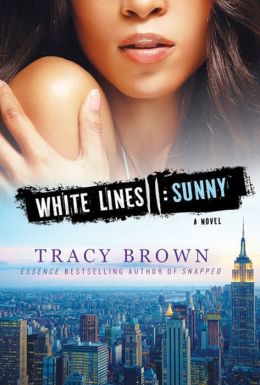White Lines II: Sunny: A White Lines Novel