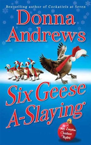 Six Geese A-Slaying: A Meg Langslow Christmas Mystery
