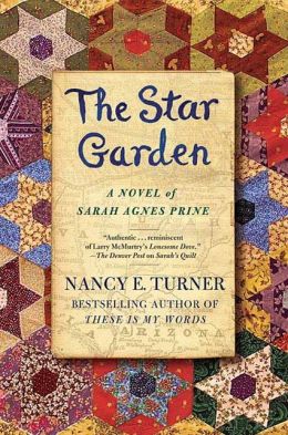 The Star Garden: A Novel of Sarah Agnes Prine