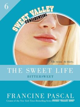 The Sweet Life #6: Bittersweet
