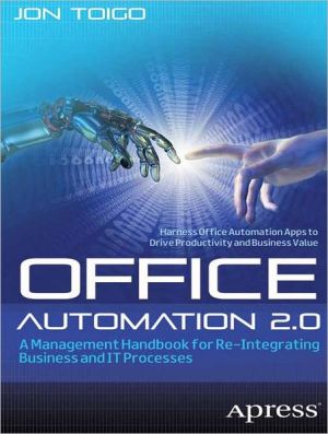 Office Automation 2.0: A Management Handbook for Re-Integrating Business and IT Processes