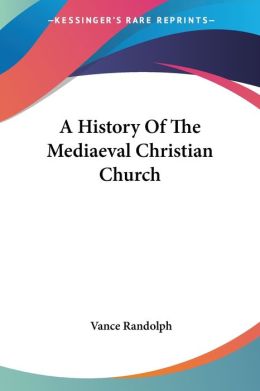 A History of the Mediaeval Christian Church