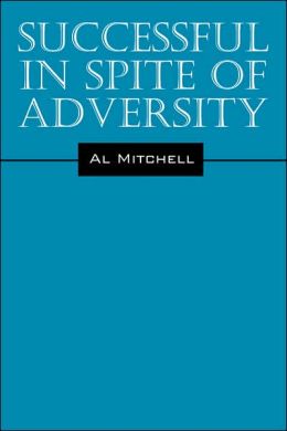 Successful In Spite Of Adversity