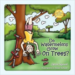 Do Watermelons Grow On Trees?