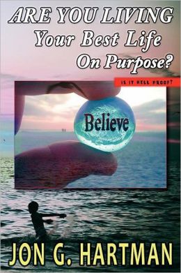 Are You Living Your Best Life On Purpose?