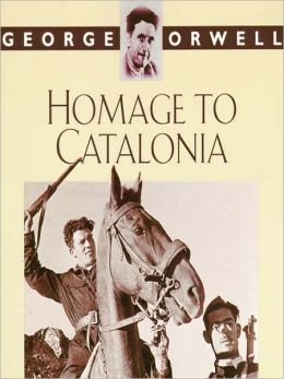 Homage to Catalonia George Orwell and Frederick Davidson