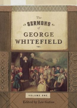 The Sermons of George Whitefield (Two-Volume Set) Lee Gatiss
