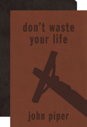 Don't Waste Your Life Bible Gift Pack