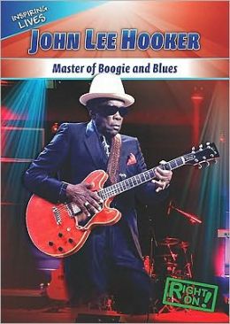John Lee Hooker: Master of Boogie and Blues
