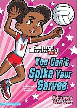 You Can't Spike Your Serves