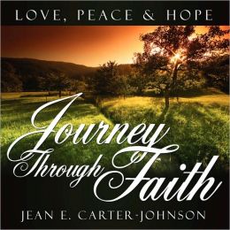 Journey Through Faith: Love, Peace and Hope