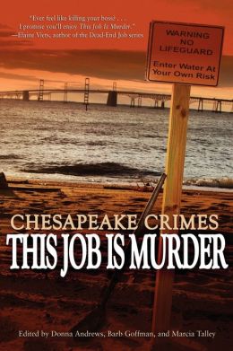 Chesapeake Crimes: This Job Is Murder