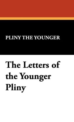 The Letters Of The Younger Pliny