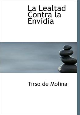 La Lealtad Contra La Envidia (Large Print Edition)