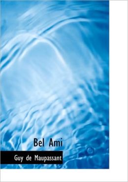 Bel Ami (Large Print Edition)