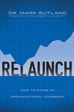 ReLaunch: How to Stage an Organizational Comeback