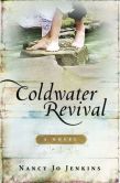 Coldwater Revival: A Novel