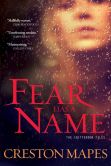 Fear Has a Name: A Novel