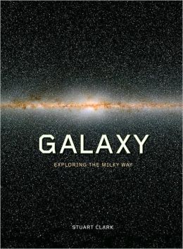 Galaxy: Exploring the Milky Way