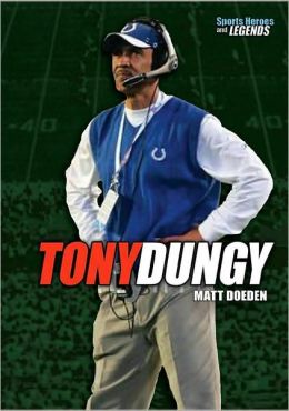 Tony Dungy (Sports Heroes and Legends Series)
