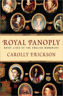 Brief Lives of the English Monarchs - Carolly Erickson