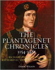 The Plantagenet Chronicles 1154-1485 (Richard the Lionheart, Richard II, Henry V, Richard III)