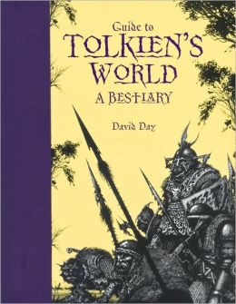 Guide to Tolkien's World: A Bestiary (Metro Books Edition)
