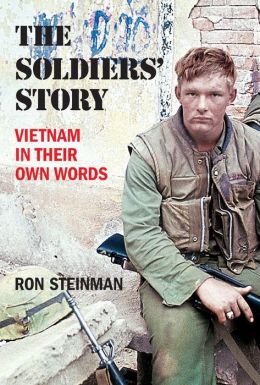 The Soldiers' Story: Vietnam in Their Own Words (Fall River Press Series)