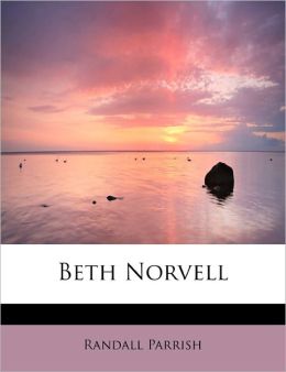 Beth Norvell: A Romance of the West