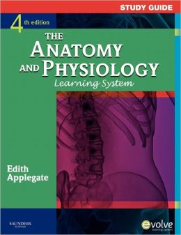 Study Guide for The Anatomy and Physiology Learning System / Edition 4