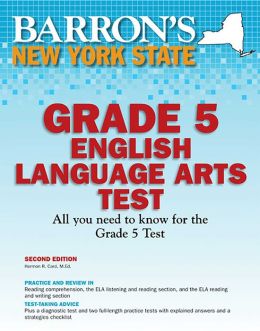 Barron's New York State Grade 5 English Lanuage Arts Test, 2nd Edition Hermon R. Card M.Ed.