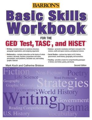 Basic Skills Workbook for the GED TEST, TASC, and HiSET