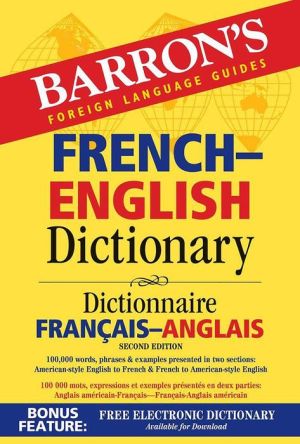 Barron's French-English Dictionary: Dictionnaire Francais-Anglais