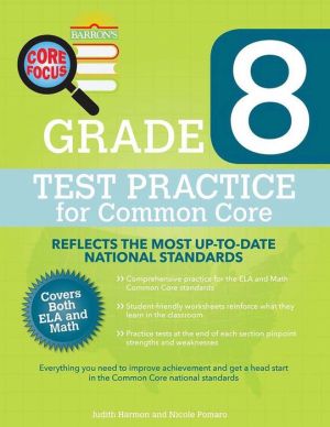 Barron's Core Focus: Grade 8 Test Practice for Common Core