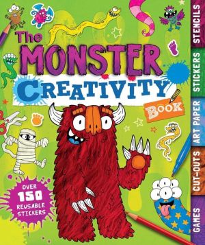 The Monster Creativity Book: Games, Cut-Outs, Art Paper, Stickers, and Stencils