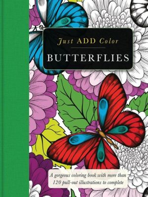 Butterflies: Gorgeous coloring books with more than 120 pull-out illustrations to complete