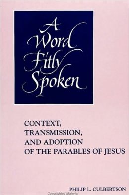 Word Fitly Spoken, A