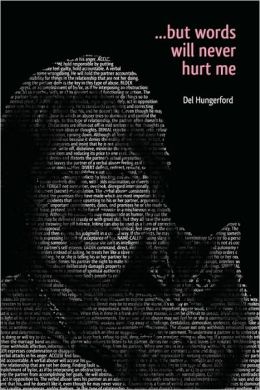 ...But Words Will Never Hurt Me