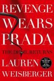 Book Cover Image. Title: Revenge Wears Prada:  The Devil Returns, Author: Lauren Weisberger