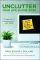 Unclutter Your Life in One Week