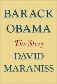 Book Cover Image. Title: Barack Obama:  The Story, Author: David Maraniss