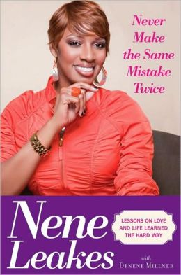Never Make the Same Mistake Twice: Lessons on Love and Life Learned the Hard Way