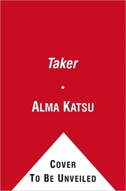 The Taker (Taker Trilogy #1)