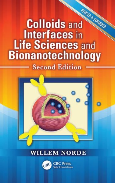 Colloids and Interfaces in Life Sciences and Bionanotechnology, Second Edition